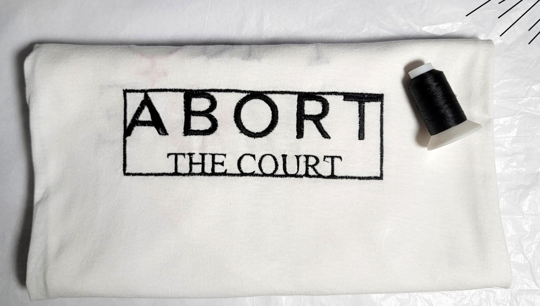 Abort the Court