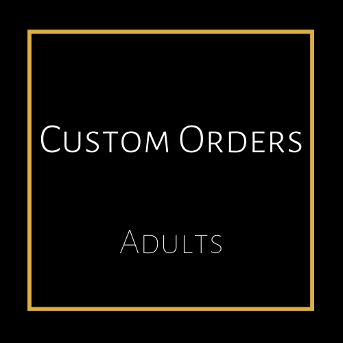 Custom Order (Adult)