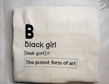 Load image into Gallery viewer, The Definition of a Black Girl
