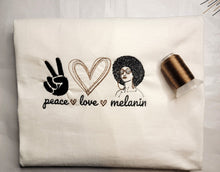 Load image into Gallery viewer, Peace, Love and Melanin
